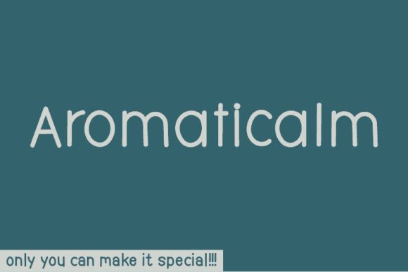 Aromaticalm: A Naturally Unique Handwritten Font for Digital Design